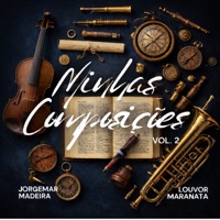Minhas Composições, Vol. 2 - Louvor Maranata & Jorgemar Madeira