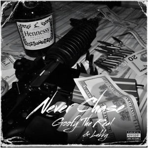 Never Chase (feat. Lukky)