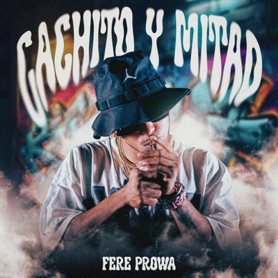 CACHITO Y MITAD - Single