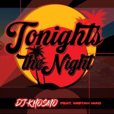 Tonights the night (feat. Mistah Mac) - Single