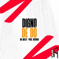 Digno De Dó - Single - MC MATEO