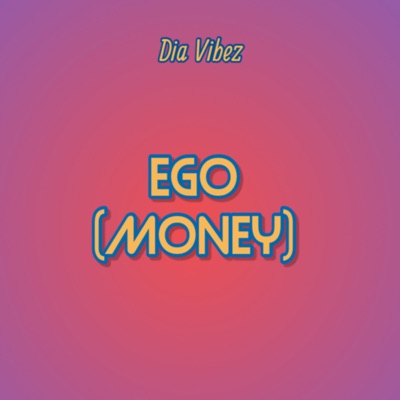 Ego (Money) - Single
