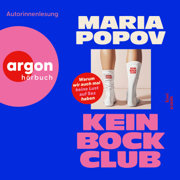 Kein Bock Club - Warum wir auch mal keine Lust auf Sex haben (Ungekürzte Lesung)