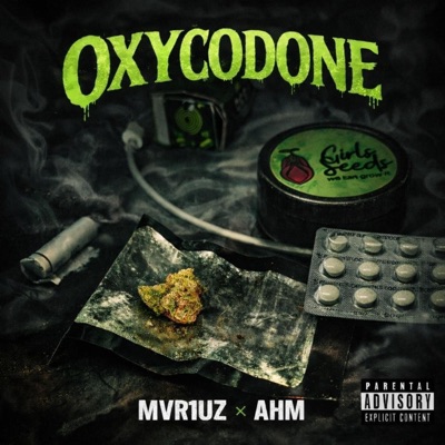 OXYCODONE (feat. AHM) - Single