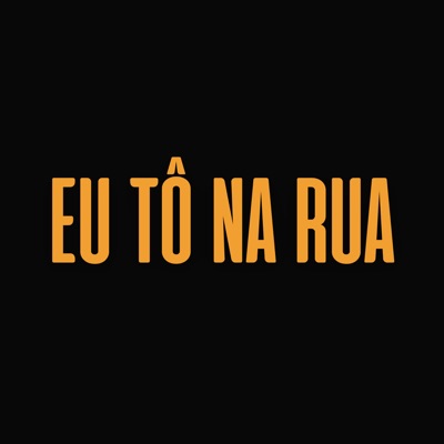 Eu Tô na Rua - Single