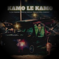 Kamo Le Kamo (feat. Dess Da Deejay) - Single - Flow Finesse