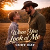 When You Look At Me - Single