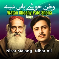 Watan Khoshy Pate Shena Tappy - Single - Nihar Ali & Nisar Malang