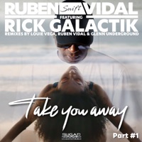 Take you away (feat. Rick Galactik) - Ruben Vidal