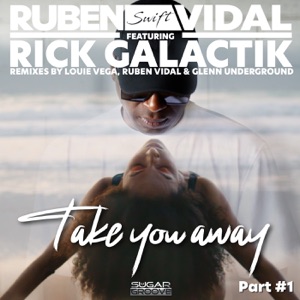 Take you away (feat. Rick Galactik)