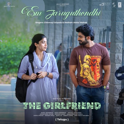 Em Jaruguthondhi (From "The Girlfriend") - Single