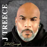 Is that enough — Jtreece