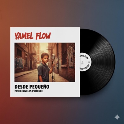 DESDE PEQUENO (feat. Yamel Flow) - Single