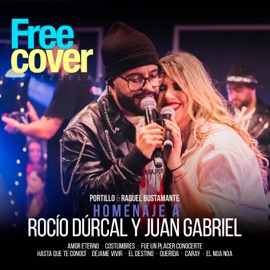 Portillo & Raquel Bustamante: Homenaje a Rocío Dúrcal y Juan Gabriel (Mix En Vivo) Free Cover Venezuela, Portillo & Raquel Bustamante