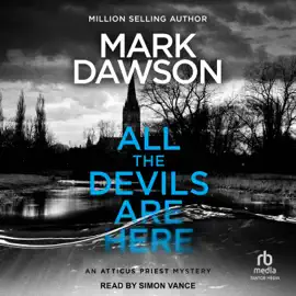 All The Devils Are Here (Atticus Priest)