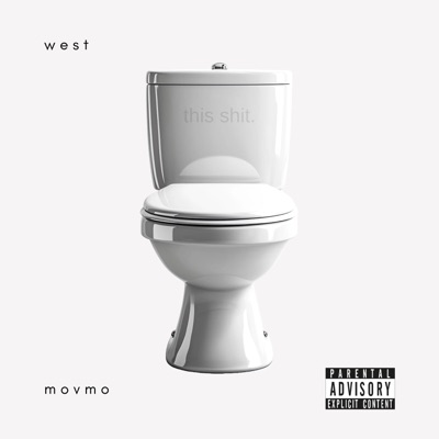 this shit (feat. West) - Single