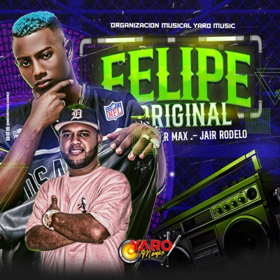 Yaro Music - Felipe (feat. Teiber Max)