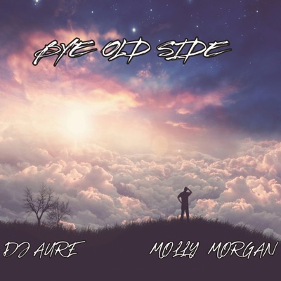 Bye Old Side - Single
