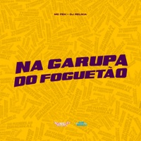 Na Garupa do Foguetão - Single - MC Feh