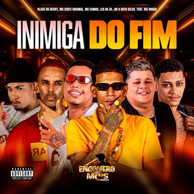 Inimiga do Fim (feat. Jm O Rato Delas & MC Roger) - Single