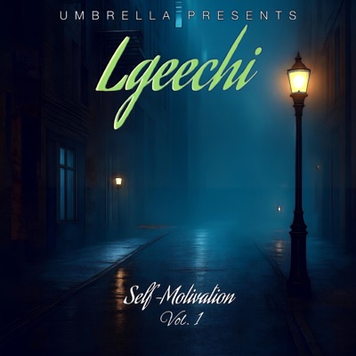 Self-Motivation, Vol. 1 (with Instrumentals) [feat. Lgeechi]