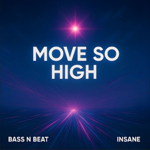 Move so High