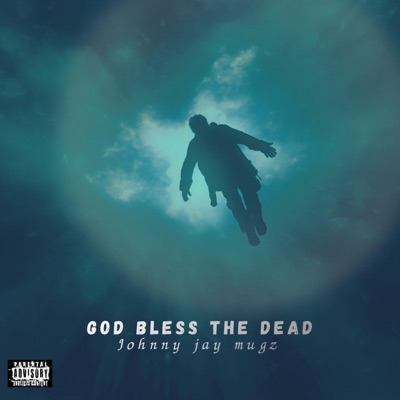God Bless The Dead - Single