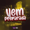 Vem Preparada - Single