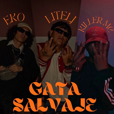 Gata salvaje (feat. eko. & Killer MC) - Single