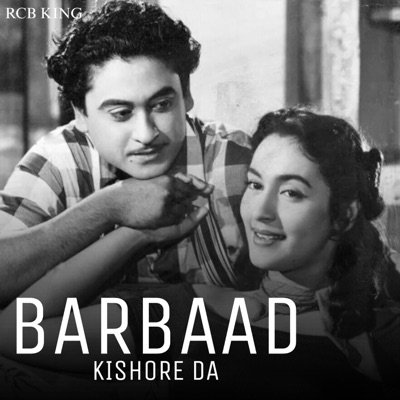 RCB KING - Barbaad Kishore Da