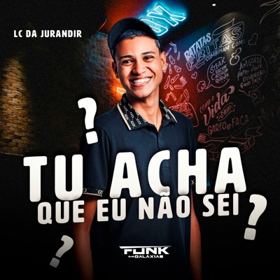 Tu Acha Que Eu Não Sei? - Single