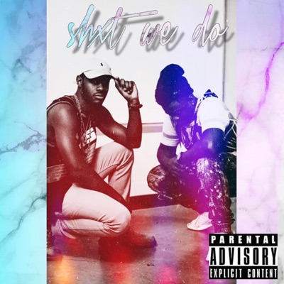 Shxt We Do (feat. A$3 Tha Prodigy) - Single