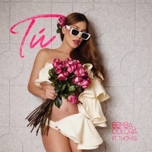 Tú (feat. Thombs)