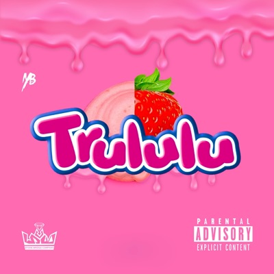 Trululu (feat. fr3sh, Naiker.pe, SKY KIDD, Lord Clay & Mc Klaren) - Single