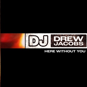 Here Without You - Single