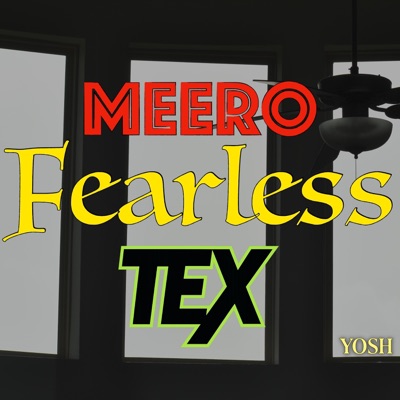 Fearless (feat. Meero & TeX) - Single