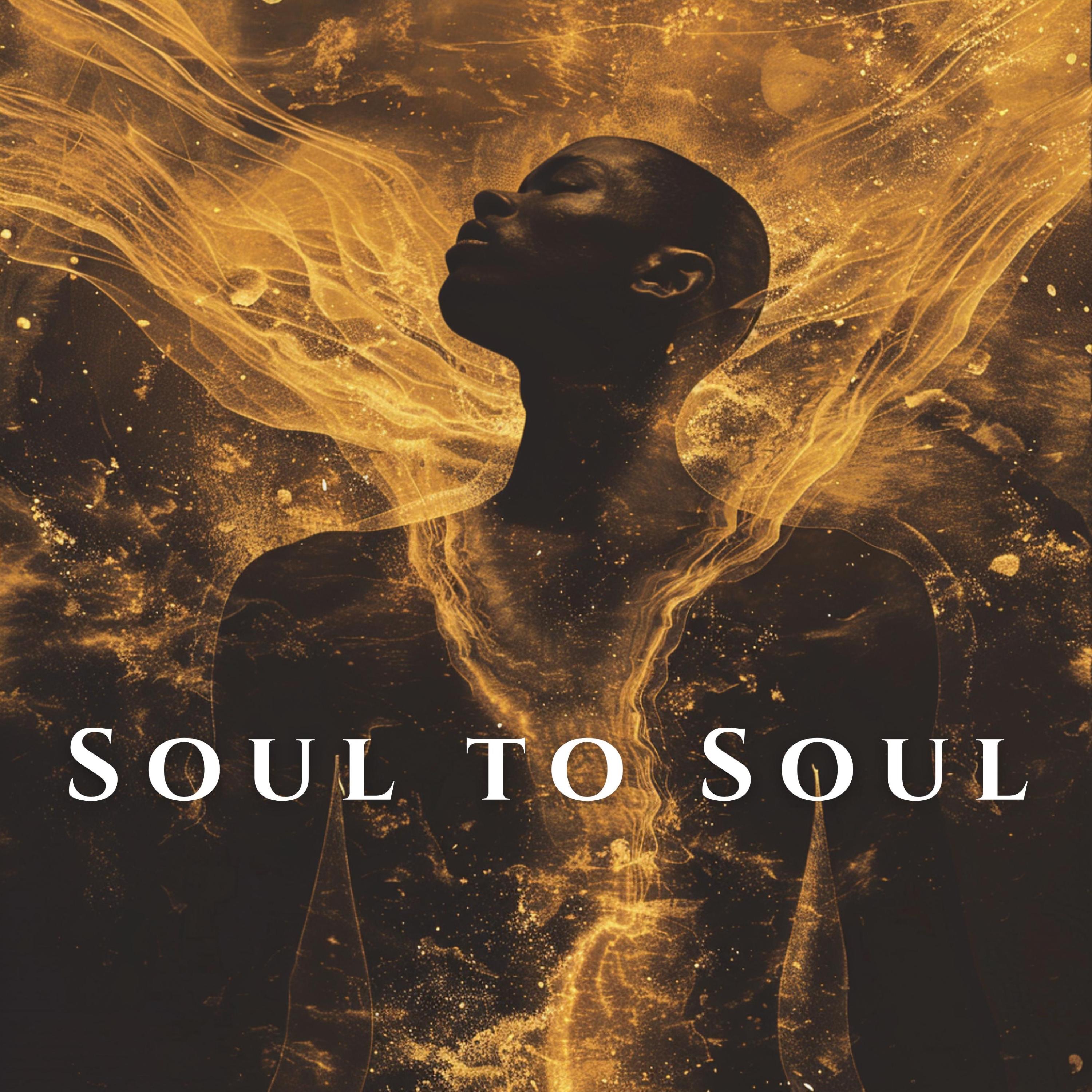 SOUL TO SOUL