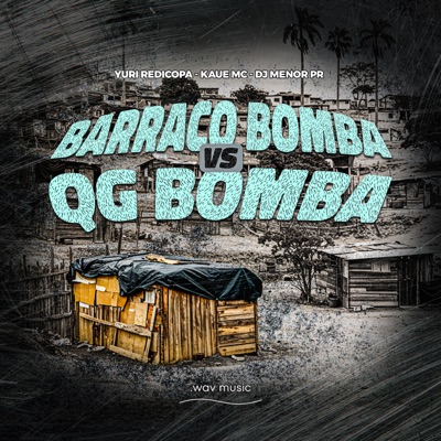 Barraco Bomba Vs. Qg Bomba - Single
