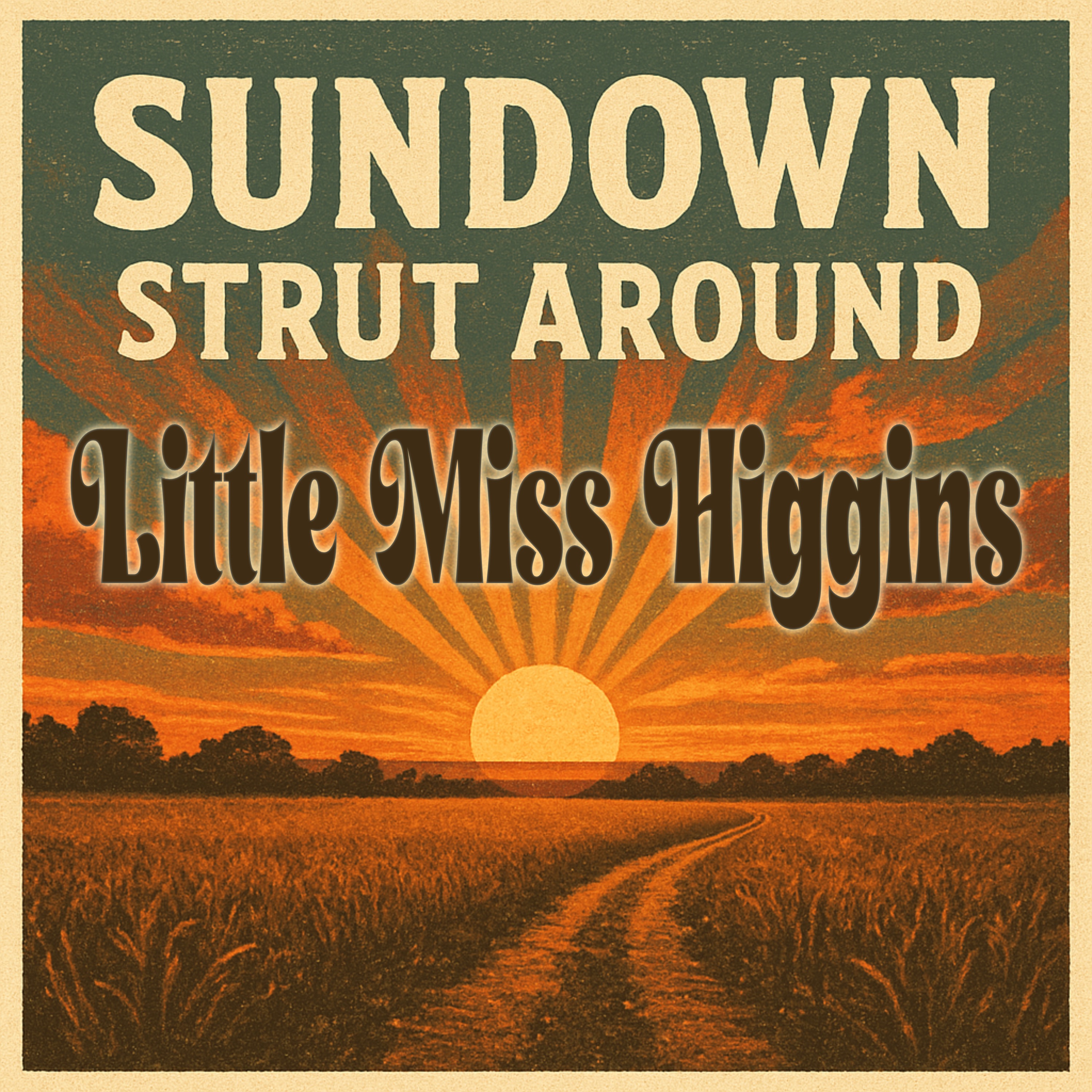 Sundown Strut Around - Single