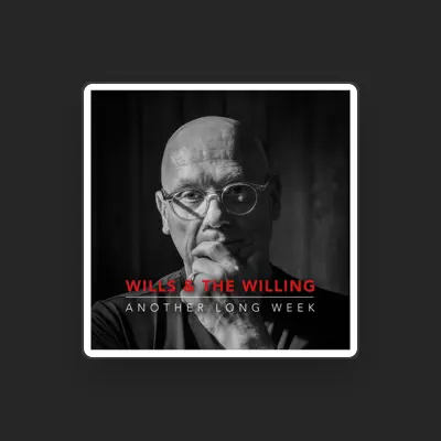 Listen to Wills & The Willing, watch music videos, read bio, see tour dates & more!