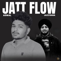 Jatt Flow - Single - Jazz Rana & Aswal