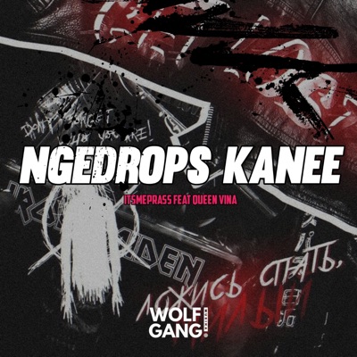 Itsmeprass - Ngedrops Kanee (feat. QUEEN VINA)