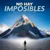 No Hay Imposibles
