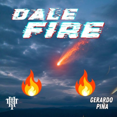 Dale fire (feat. Gerardo Piña) - Single