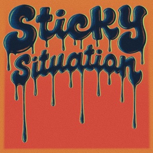 Sticky Situation (feat. Sam Fribush & Jordan Rose) - Single