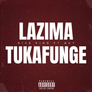 Lazima Tukafunge (feat. Quy)