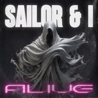 Alive - Single - Sailor & I