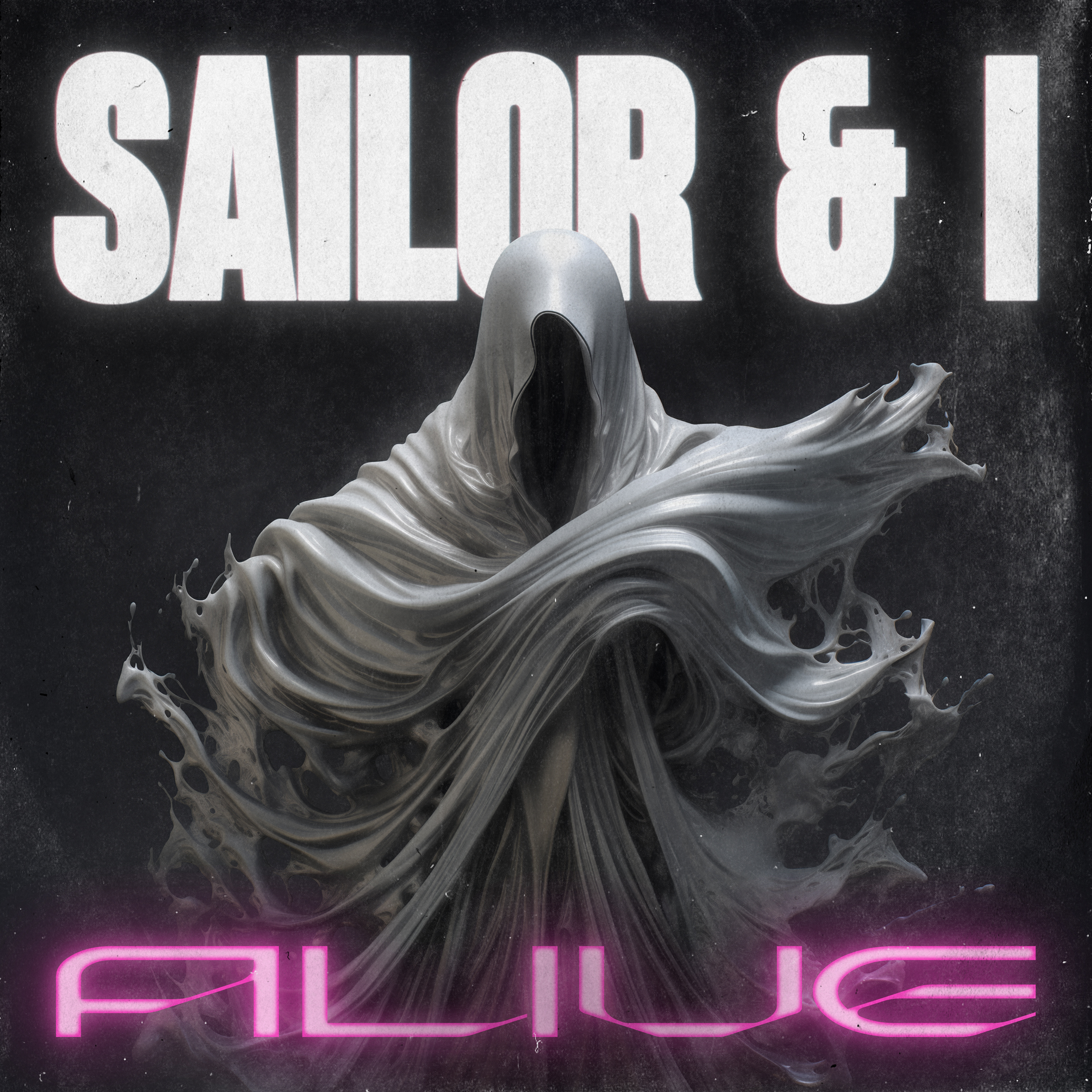 Sailor & I - Alive