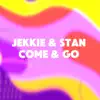 Stream & download Come & Go - Single