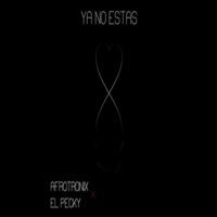 ya no estas - Single - El Pecky